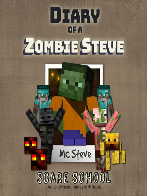 Title details for Diary of a Minecraft Zombie Steve Book 5 by MC Steve - Available